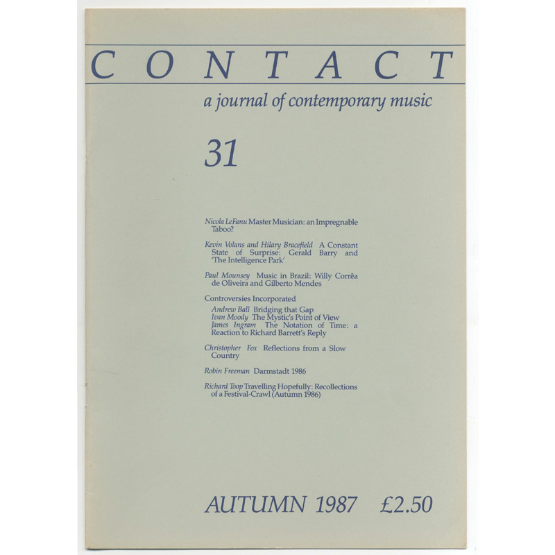 					View No. 31 (1987): Contact: A Journal for Contemporary Music
				