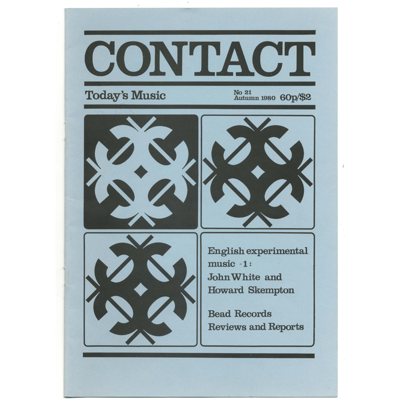 					View No. 21 (1980): Contact: A Journal for Contemporary Music
				