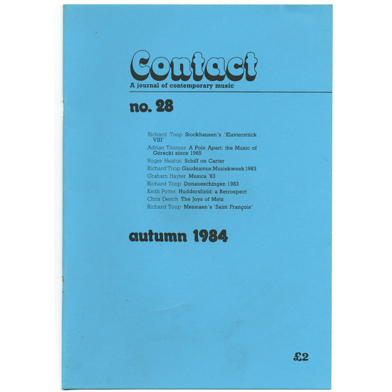 					View No. 28 (1984): Contact: A Journal for Contemporary Music
				